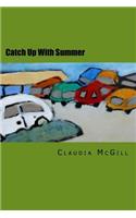 Catch Up With Summer