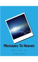 Messages To Heaven