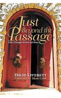 Just Beyond the Passage