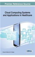 Cloud Computing Systems and Applications in Healthcare