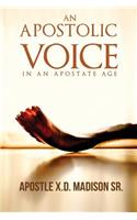 Apostolic Voice In An Apostate Age