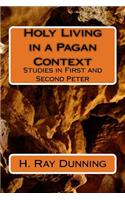 Holy Living in a Pagan Context