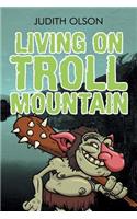 Living on Troll Mountain