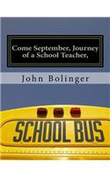 Come September, Journey of a School Teacher,