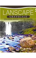 Landscapes GRAYSCALE Coloring Books for Beginners Volume 3