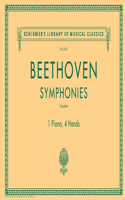 Beethoven Symphonies: Complete for 1 Piano, 4 Hands: Schirmer's Library of Musical Classics Volume 2147