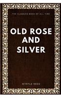 Old Rose and Silver