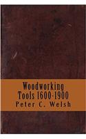 Woodworking Tools 1600-1900