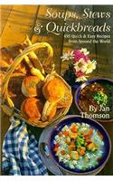 Soups, Stews & Quickbreads