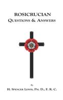 Rosicrucian Questions and Answers