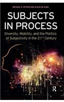 Subjects in Process