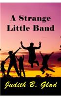 Strange Little Band