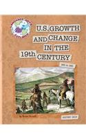 U.S. Growth and Change in the 19th Century