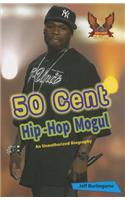 50 Cent: Hip-Hop Mogul(Hip-Hop Moguls)