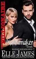 The Billionaire Matchmaker Test: (5 Billionaire Online Dating Service)
