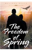 The Freedom of Spring