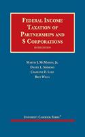 Federal Income Taxation of Partnerships and S Corporations