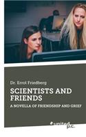 Scientists and Friends