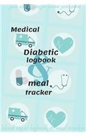 Medical Diabetic logbook & Meal Tracker: (up to 60 weeks / 1 year +) Daily Blood Sugar Diary with meal tracker (6x9) Blood Glucose Log Book, Diabetic Health Journal With Monthly Reviews: Me