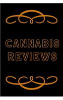 Cannabis Reviews: A Cannabis Logbook for Keeping Track of Different Strains, Their Effects, Symptoms Relieved and Ratings.