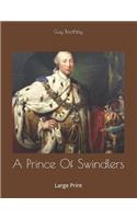 A Prince Of Swindlers: Large Print