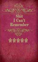 Shit i Can't Remember