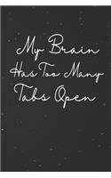 My Brain Has Too Many Tabs Open