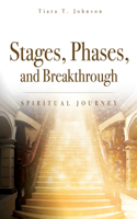 Stages, Phases, and Breakthrough: Spiritual Journey