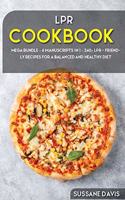 Lpr Cookbook: MEGA BUNDLE - 6 Manuscripts in 1 - 240+ LPR - friendly recipes for a balanced and healthy diet