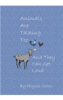 Animals Are Talking Too
