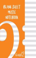 Blank Sheet Music Composition Manuscript Staff Paper Art Music CLASS 12 Notebook Orange Cover: Sheet Music Notebook / Journal Gift, 100 Pages, 8x10, Soft Cover, Matte Finish