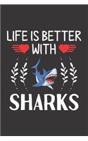 Life Is Better With Sharks