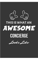 This Is What An Awesome Concierge Looks Like Notebook