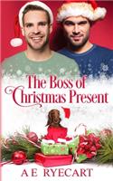 The Boss of Christmas Present