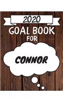 2020 Goal Planner For Connor: 2020 New Year Planner Goal Journal Gift for Connor / Notebook / Diary / Unique Greeting Card Alternative