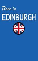 Born In Edinburgh