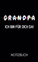 G R A N D P a Ich Bin Für Dich Da! Notizbuch