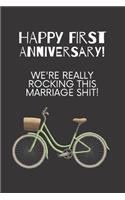 Happy first anniversary! We're really rocking this marriage shit!