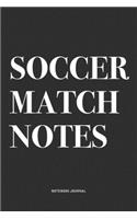 Soccer Match Notes