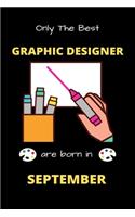 Only The Best Graphic Designer Are Born in September