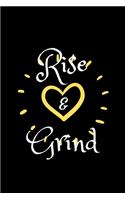 Rise and Grind: Coffee Obsessed Journal - I Love Coffee Notebook to Write - Women - Coffee Lovers Gift - Gratitude Quotes Journal (Inspirational Journals to Write I