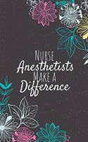 Nurse Anesthetists Make A Difference