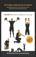 Kettlebell Exercise Encyclopedia VOL. 2