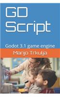 GD Script: Godot 3.1 game engine