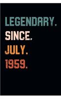 Blank Lined Journal, Notebook, Diary, Planner - Legendary Since July 1959 - 60th Birthday Gift For 60 Years Old Men and Women born in July: Medium College-Ruled Journey Diary, 110 page, Lined, 6x9 (15.2 x 22.9 cm)