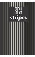sick stripes
