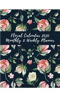 Floral Calendar 2020 Monthly & Weekly Planner: 12 Month and 52 Week Notebook / Diary / Log / Journal for 2020. 8.5x11 inches. Pages decorated with flowers. Cover with Roses: Organize and Plan Eff