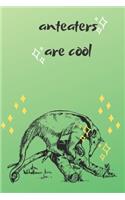 Anteaters Are Cool