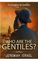 Who Are the Gentiles?