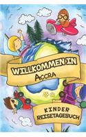 Willkommen in Accra Kinder Reisetagebuch: 6x9 Kinder Reise Journal I Notizbuch zum Ausfüllen und Malen I Perfektes Geschenk für Kinder für den Trip nach Accra ()